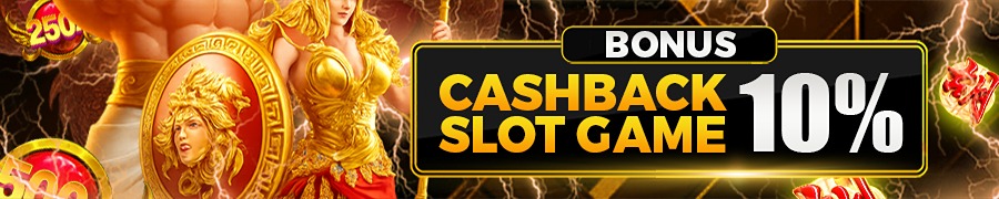 BONUS CASHBACK SLOT 10%
